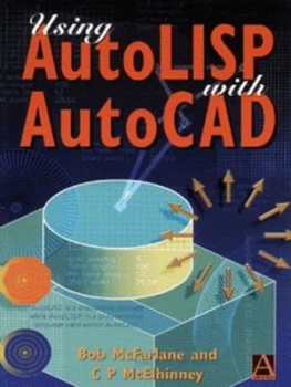 Image of Using Autolisp with Autocad by Robert Mcfarlane and Camillus P Mcelhinney Book
