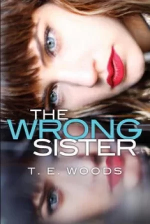 Image of The wrong sister by T. E. Woods