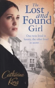 Image of The Lost and Found Girl by Catherine King Hardback