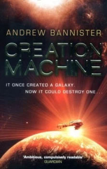 Image of Creation Machine by Andrew Bannister Paperback