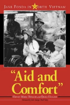 Image of Aid and Comfort by Henry Mark Holzer and Erika Holzer Book
