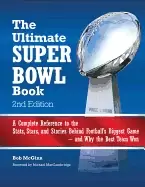 Image of ultimate super bowl book a complete reference to the stats stars and storie