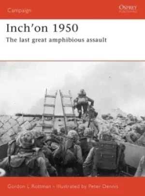 Image of Inchon 1950 by Gordon L. Rottman