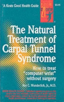 Image of The Natural Treatment of Carpal Tunnel Syndrome by Ray Wunderlich