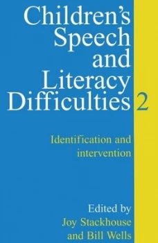 Image of Childrens Speech and Literacy Difficulties. Book 2 Identification and Intervention by Joy Stackhouse Paperback