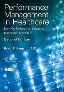 Image of Performance Management in Healthcare : From Key Performance Indicators to Balanced Scorecard