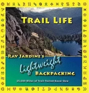 Image of trail life ray jardines lightweight backpacking