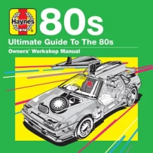 Image of Haynes Ultimate Guide To 80s by Various Artists CD Album