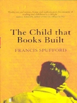Image of The Child That Books Built by Francis Spufford Paperback