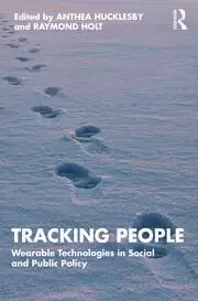 Image of Tracking People Wearable Technologies in Social and Public Policy