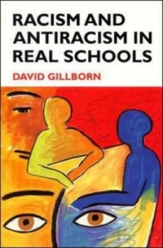 Image of Racism and antiracism in real schools by David Gillborn