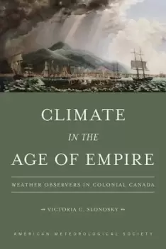 Image of Climate in the age of empire by Victoria C Slonosky