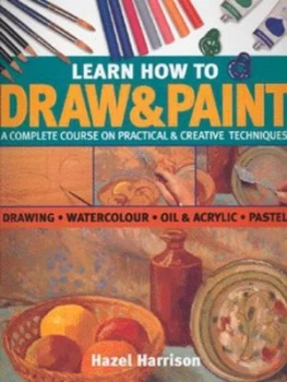 Image of Learn How to Draw and Paint by Hazel Harrison and Hazel Harrison Book