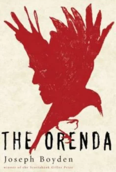 Image of The Orenda by Joseph Boyden Hardback