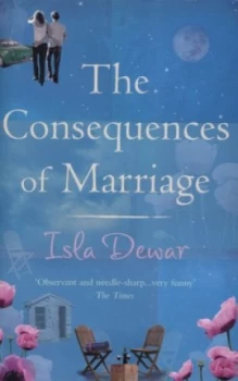Image of The Consequences of Marriage by Isla Dewar Paperback