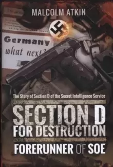 Image of Section D for Destruction : Forerunner of Soe