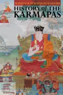 Image of History of the Karmapas : The Odyssey of the Tibetan Masters with the Black Crown