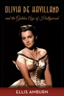 Image of olivia de havilland and the golden age of hollywood