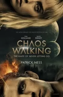 Image of Chaos Walking: Book 1 The Knife of Never Letting Go : Movie Tie-in