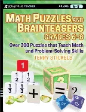 Image of math puzzles and brainteasers grades 6 8 over 300 puzzles that teach math
