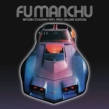 image of Fu Manchu - Return to Earth 1991-1993 CD