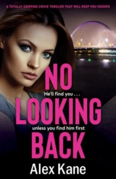 Image of No looking back by Alex Kane
