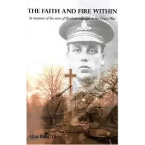 Image of The faith and fire within by Alan Isaac Grint