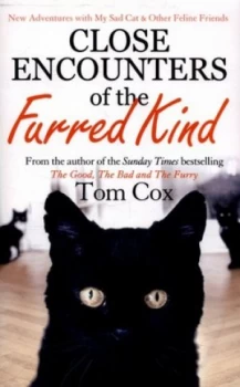 Image of Close Encounters of the Furred Kind by Tom Cox Paperback