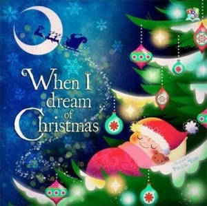 Image of When I Dream of Christmas by Henry Fisher Hardback