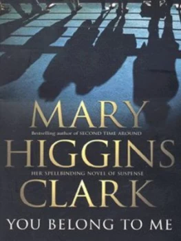 Image of You Belong to Me by Mary Higgins Clark Book