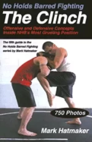 Image of no holds barred fighting the clinch offensive and defensive concepts inside