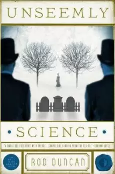 Image of Unseemly science - Rod Duncan - Paperback - Used