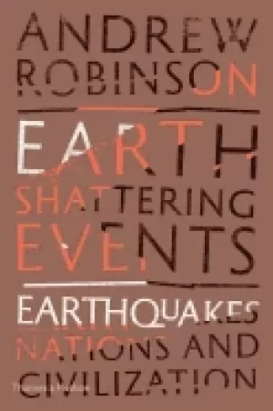Image of earth shattering events earthquakes nations and civilization