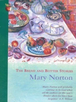 Image of The Bread and Butter Stories by Mary Norton Book