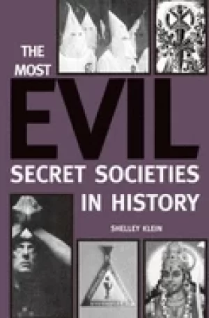 Image of most evil secret societies in history by shelley klein by shelley klein