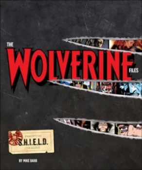 Image of The Wolverine Files by Mike W Barr Hardback
