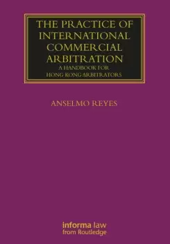 Image of The Practice of International Commercial Arbitration A Handbook for Hong Kong Arbitrators