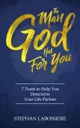 Image of man god has for you 7 traits to help you determine your life partner
