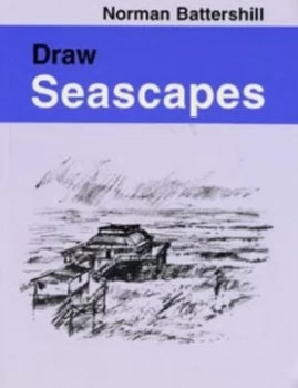 Image of Draw Seascapes by Norman Battershill Paperback