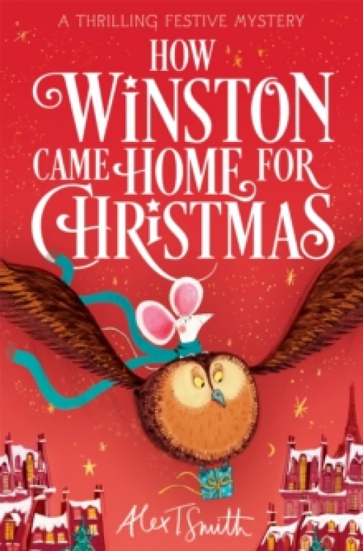 Image of How Winston Came Home for Christmas : A Festive Illustrated Chapter Book! Paperback / softback