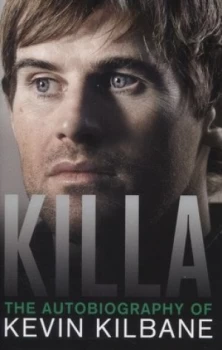 Image of Killa by Kevin Kilbane Hardback