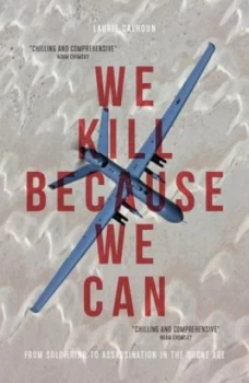 Image of We kill because we can by Laurie Calhoun