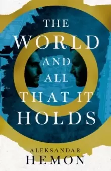 Image of The World and All That It Holds