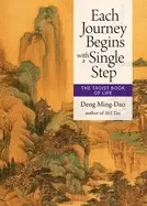 Image of each journey begins with a single step the taoist book of life