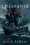 Image of lusitania saga and myth