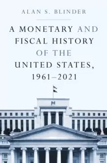Image of A Monetary and Fiscal History of the United States, 1961-2021