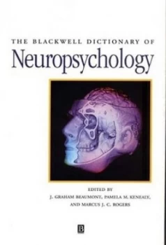 Image of The Blackwell Dictionary of Neuropsychology by J. Graham Beaumont Book