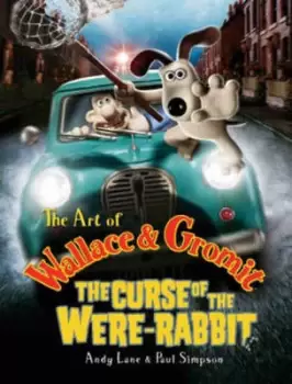 Image of The art of Wallace and Gromit by Andrew Lane