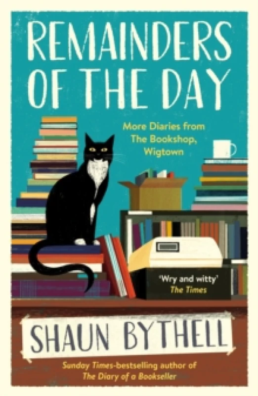 Image of Remainders of the Day : More Diaries from The Bookshop, Wigtown Paperback / softback