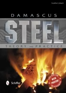 Image of Damascus Steel: Theory and Practice